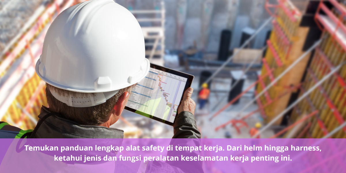 Apa Saja Alat Safety?