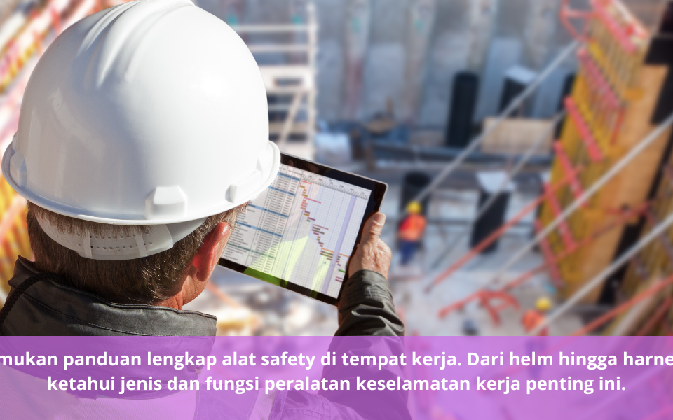 Apa Saja Alat Safety?