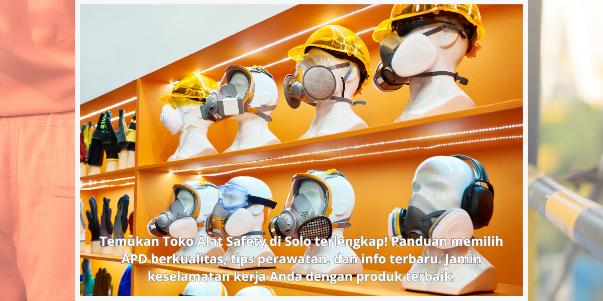 Toko Alat Safety di Solo